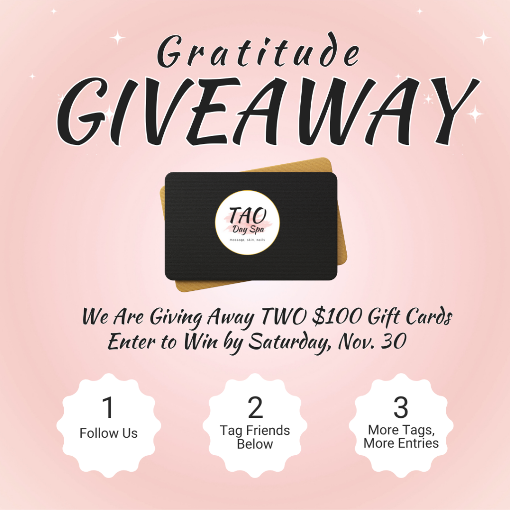 Tao Day Spa Gratitude Giveaway $100 Gift cards 